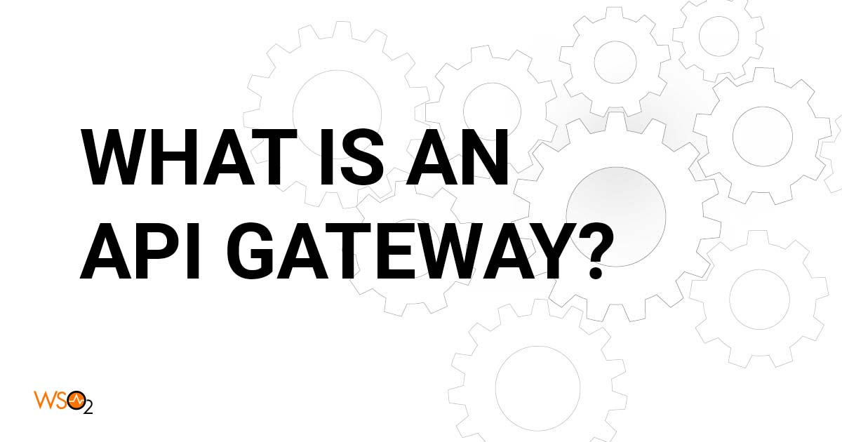 What is an API Gateway?