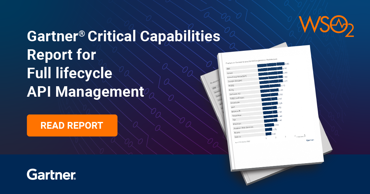 Gartner Critical Capabilities for Full Life Cycle API Management