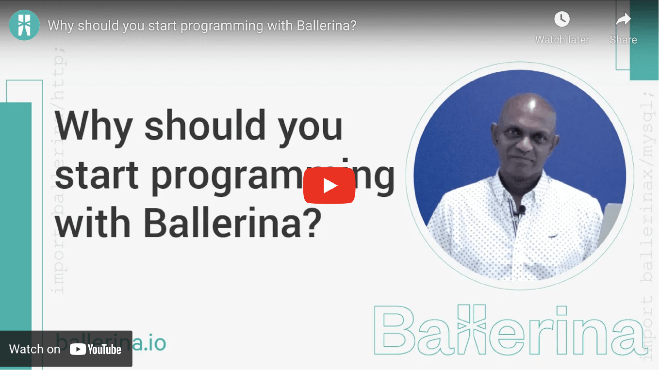 Why should you start programming with Ballerina?